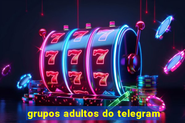 grupos adultos do telegram