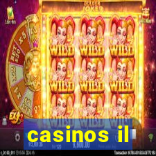 casinos il