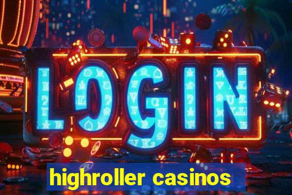 highroller casinos