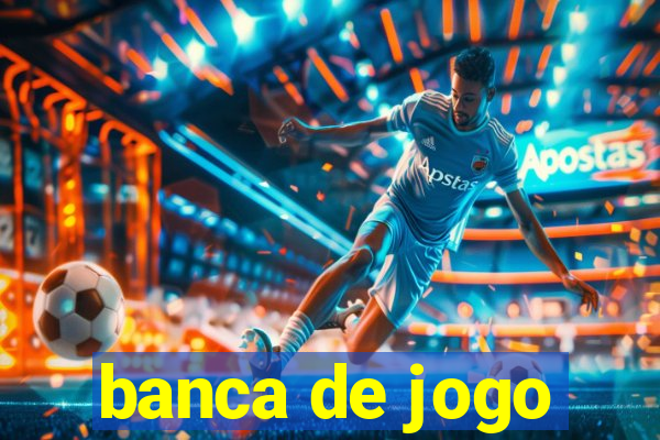 banca de jogo