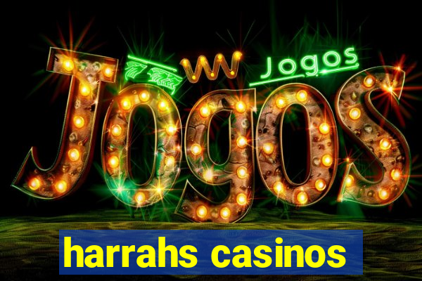 harrahs casinos