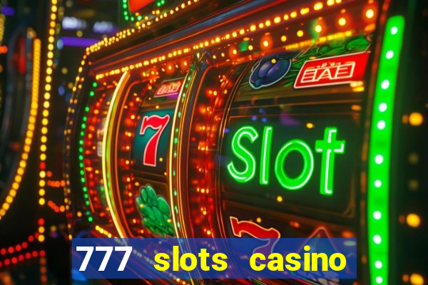 777 slots casino – new online slot machine games