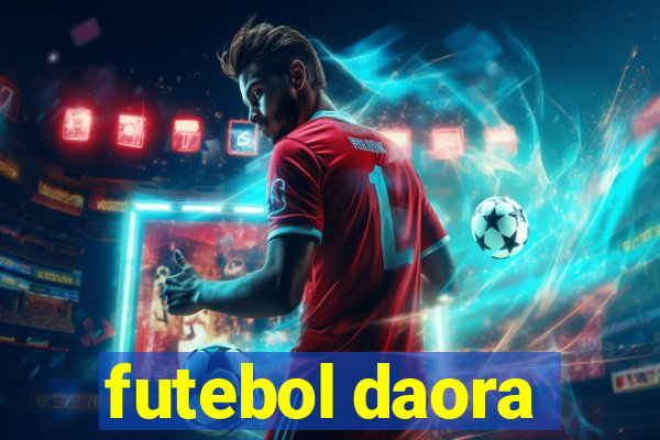 futebol daora