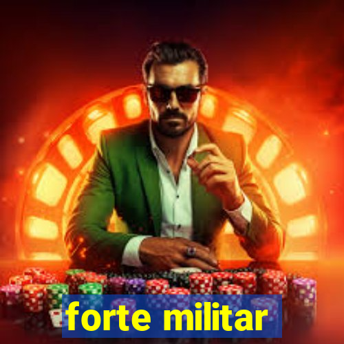 forte militar