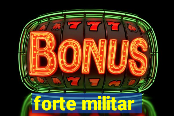 forte militar