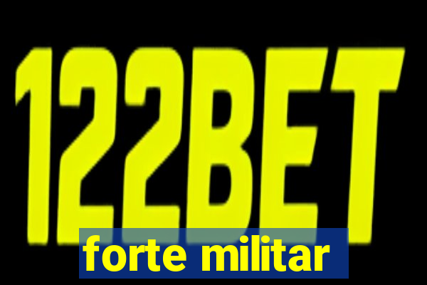 forte militar