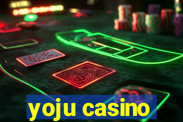 yoju casino