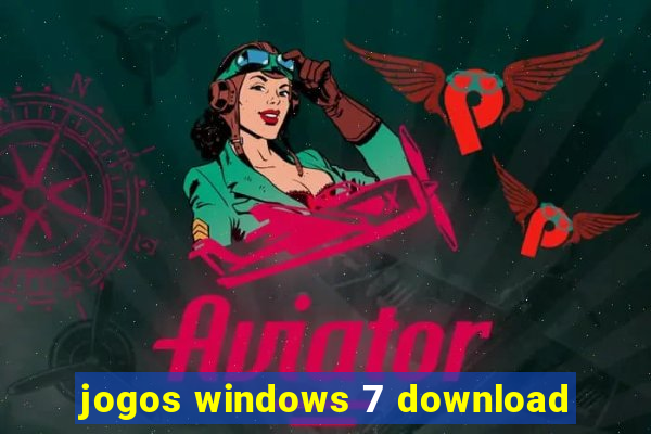 jogos windows 7 download