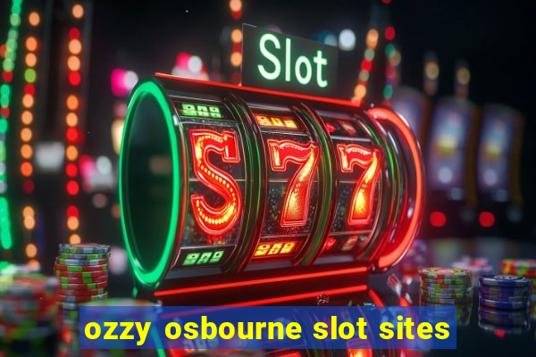 ozzy osbourne slot sites