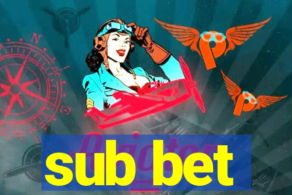 sub bet