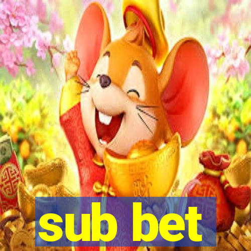 sub bet