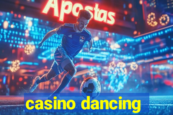 casino dancing