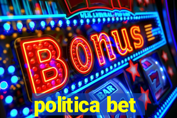 politica bet