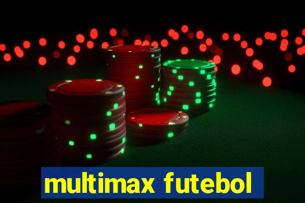 multimax futebol