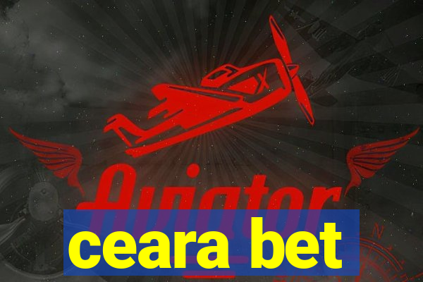 ceara bet