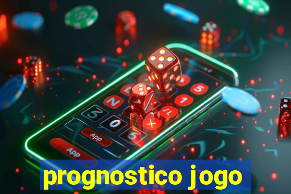 prognostico jogo