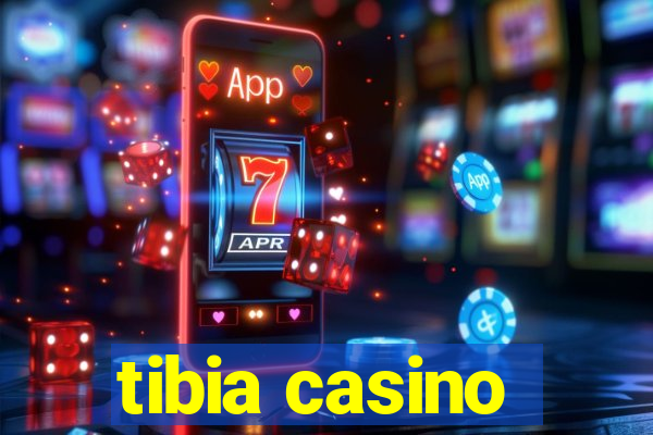 tibia casino