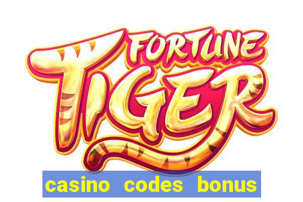 casino codes bonus no deposit