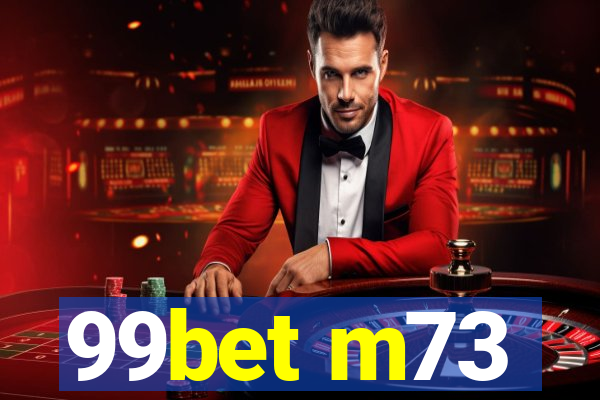 99bet m73