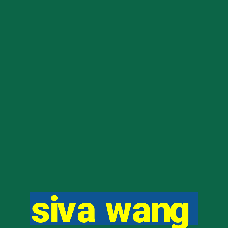 siva wang