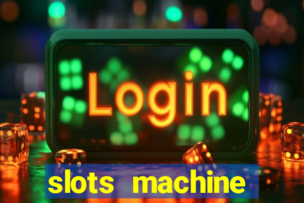 slots machine gratis 2022