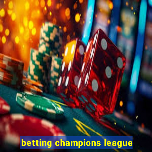 betting champions league