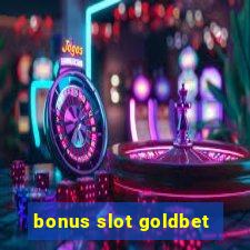 bonus slot goldbet