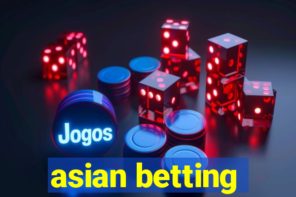 asian betting