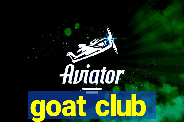 goat club