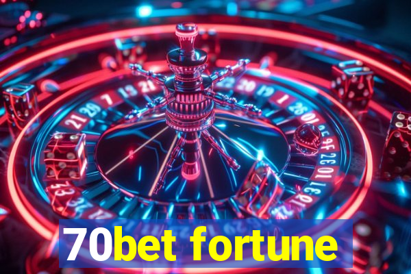 70bet fortune