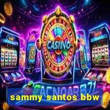 sammy santos bbw