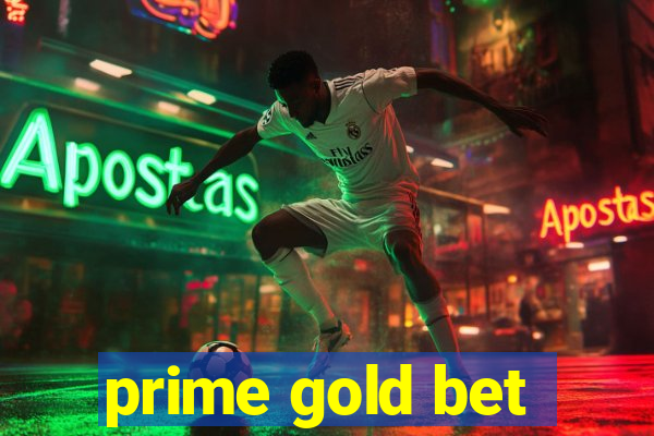 prime gold bet