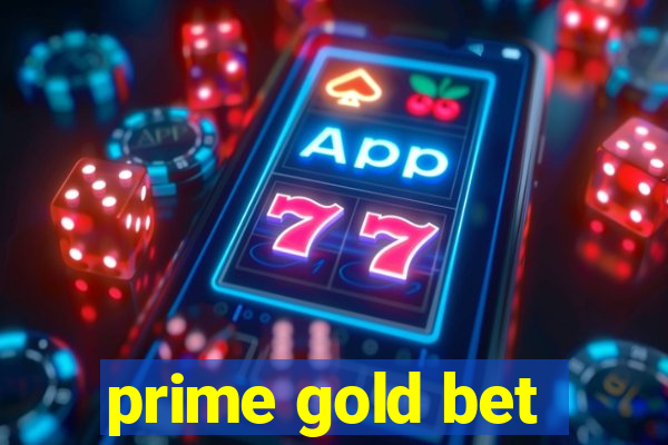 prime gold bet