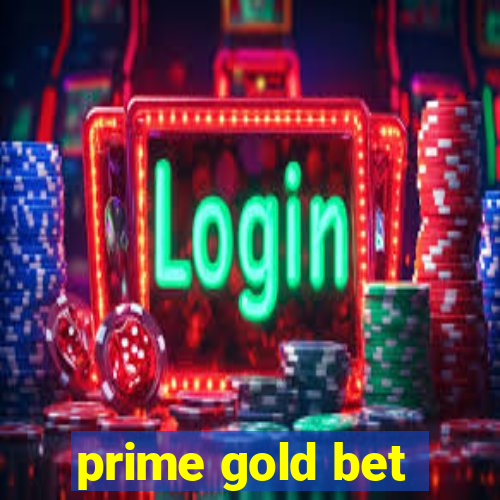 prime gold bet