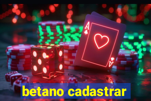 betano cadastrar