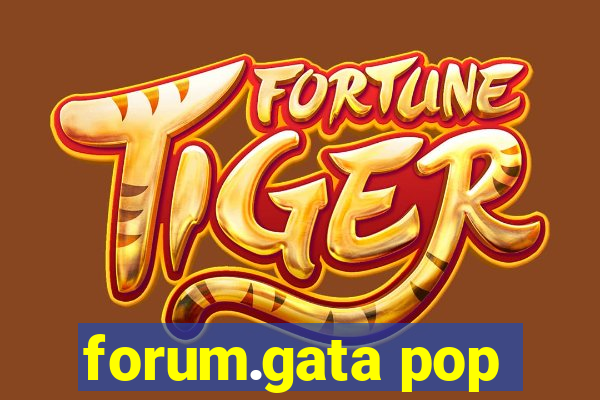 forum.gata pop