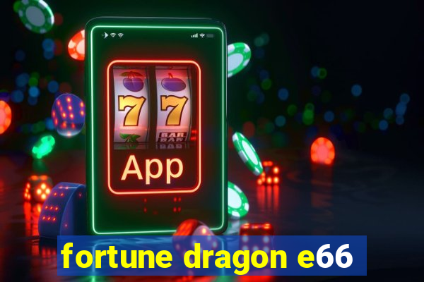 fortune dragon e66