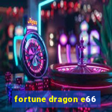 fortune dragon e66