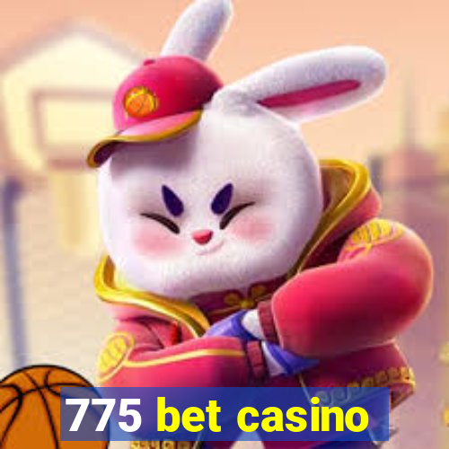 775 bet casino