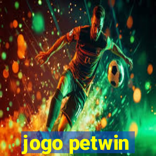 jogo petwin