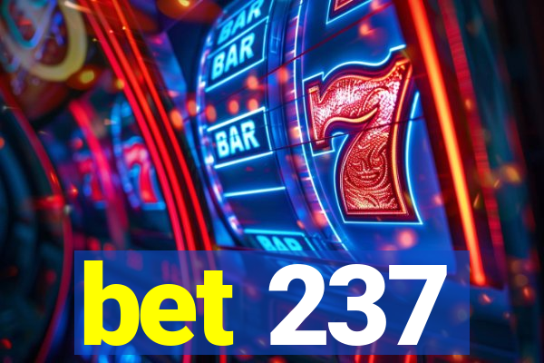 bet 237