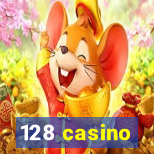 128 casino