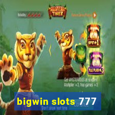 bigwin slots 777