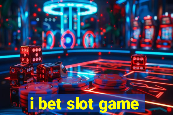 i bet slot game