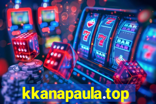 kkanapaula.top