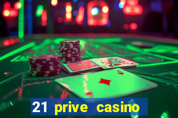 21 prive casino bonus codes