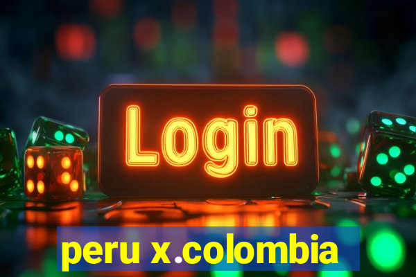 peru x.colombia