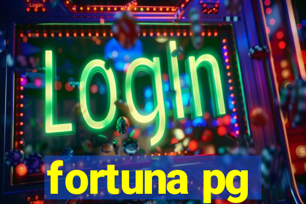 fortuna pg