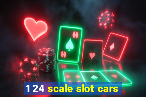 1 24 scale slot cars