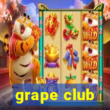 grape club